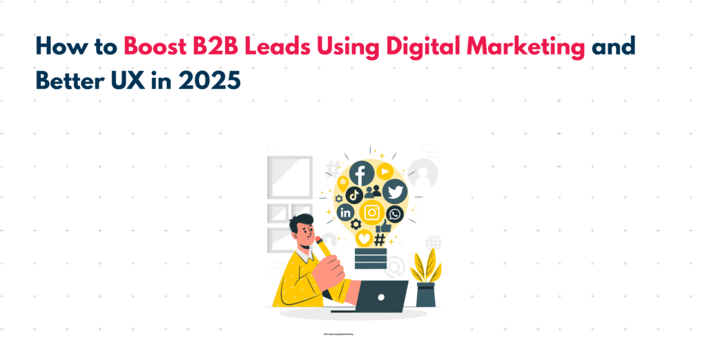 B2B Leads Using Digital Marketing