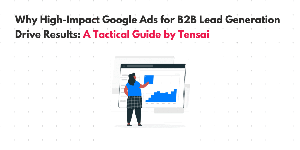 Google Ads for B2B lead generation